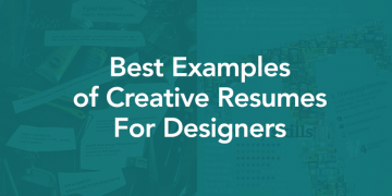 Examples of Creative Resumes For Graphic Designers