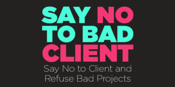 Say No to Client Refuse Bad Projects