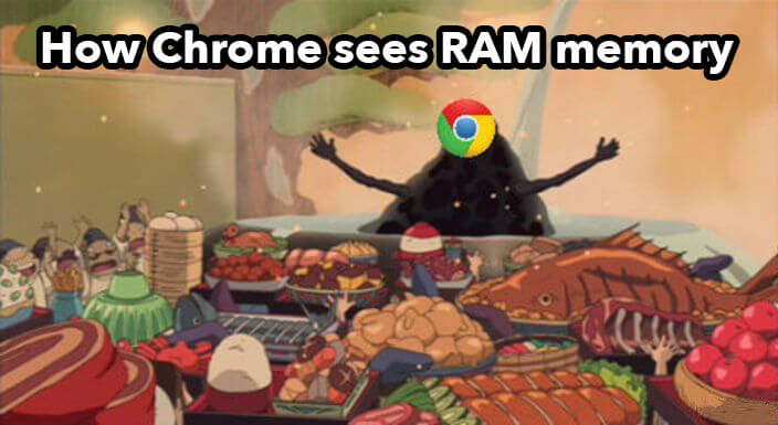 Chrome Ram Memes How Chrome sees RAM memory