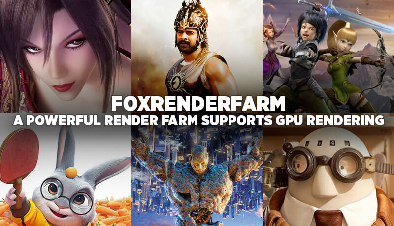 Foxrenderfarm A Powerful GPU Render