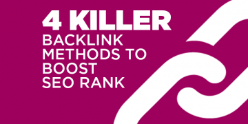 What is a Backlink, 4 Killer Backlink Methods to Boost SEO Rank