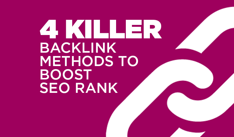 What is a Backlink, 4 Killer Backlink Methods to Boost SEO Rank
