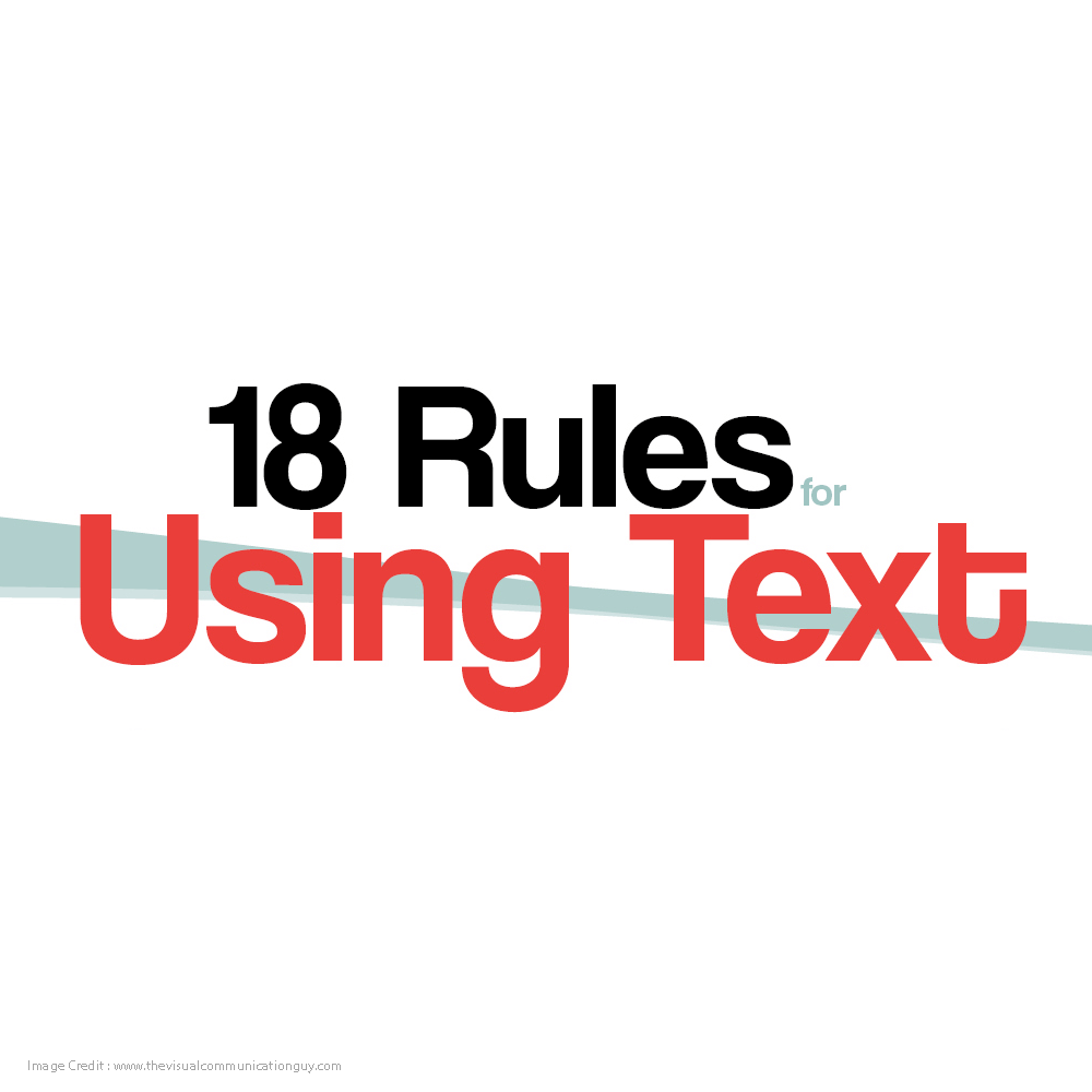18 Rules For Using Text In Your Work