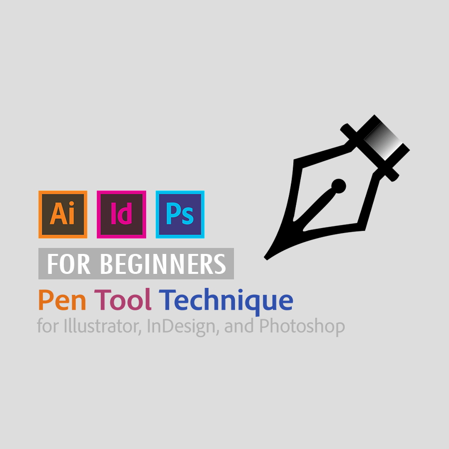 how to use pen tool in photoshop, illustrator, indesign