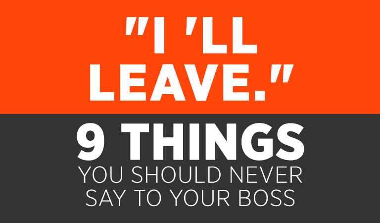 Things You Should Never Say To Your Boss