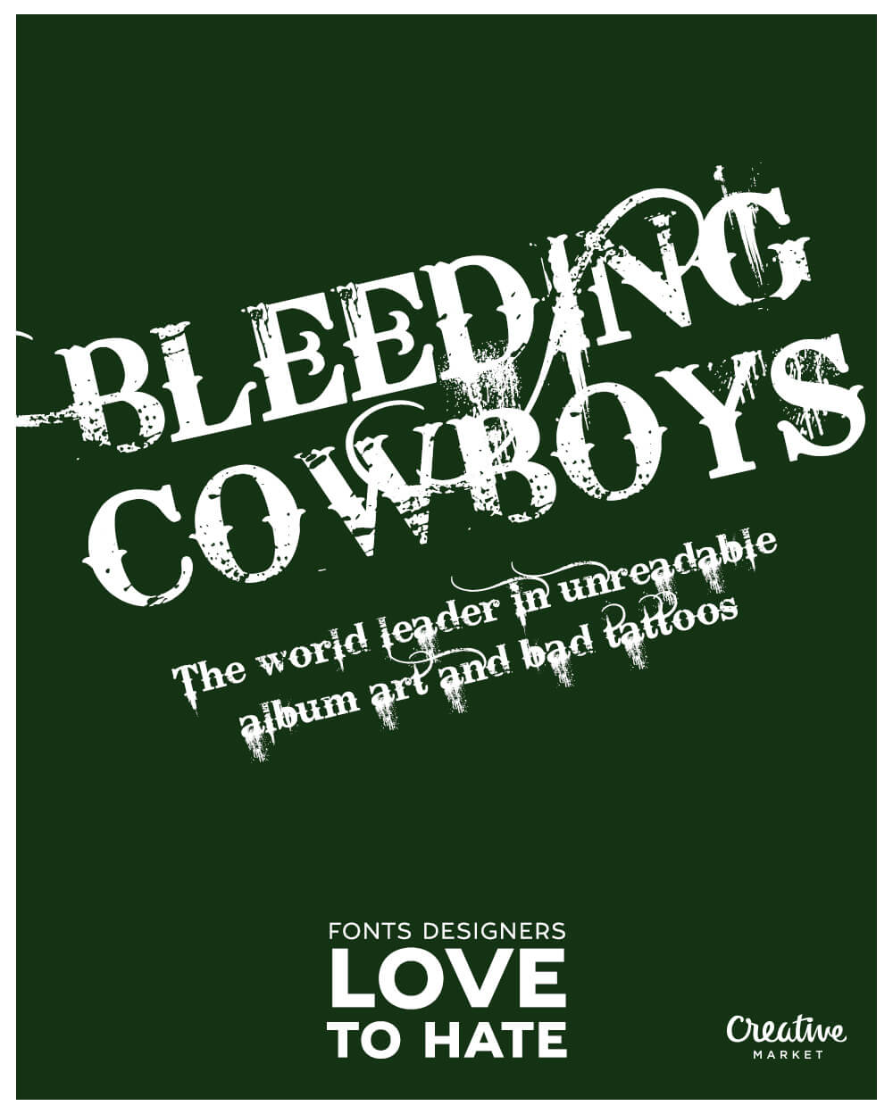 Worst Fonts Ever Bleeding CowBoys