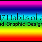 17 Habits of a Bad Graphic Designer
