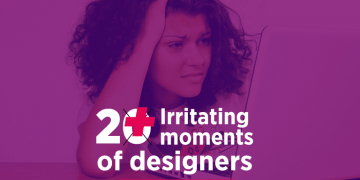 Irritating Moments of Graphic Designers