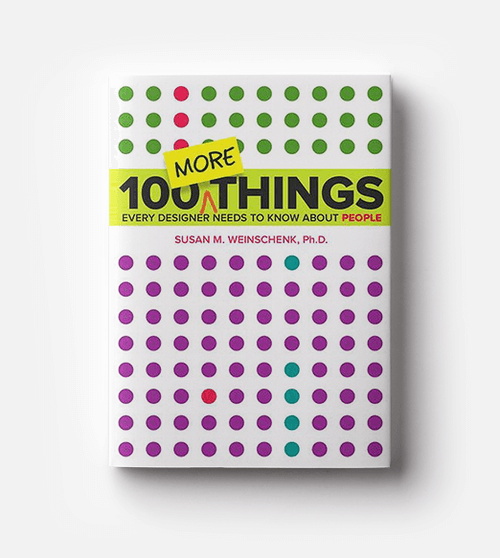 100 More things every designer needs to know about people