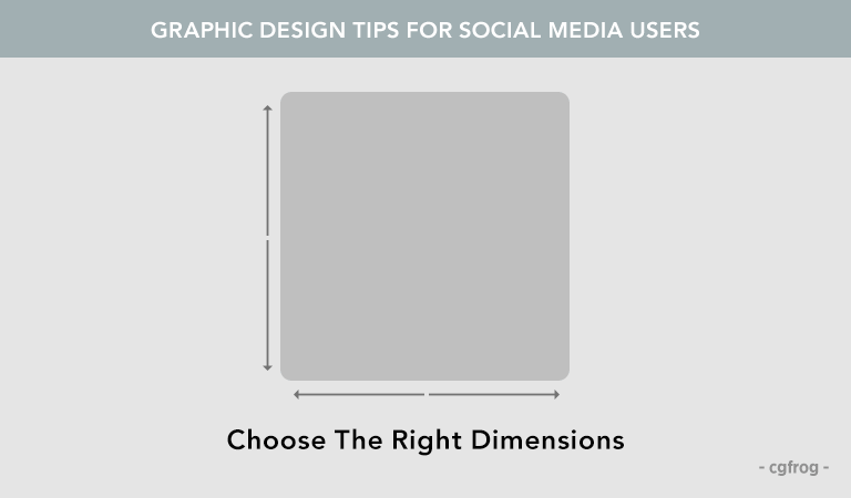 Graphic Design Tips for Social Media Users Choose The Right Dimensions