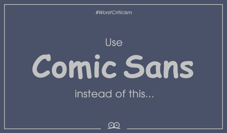 English-Version-Worst-Criticism-by-Design-Managers-Comic-Sans