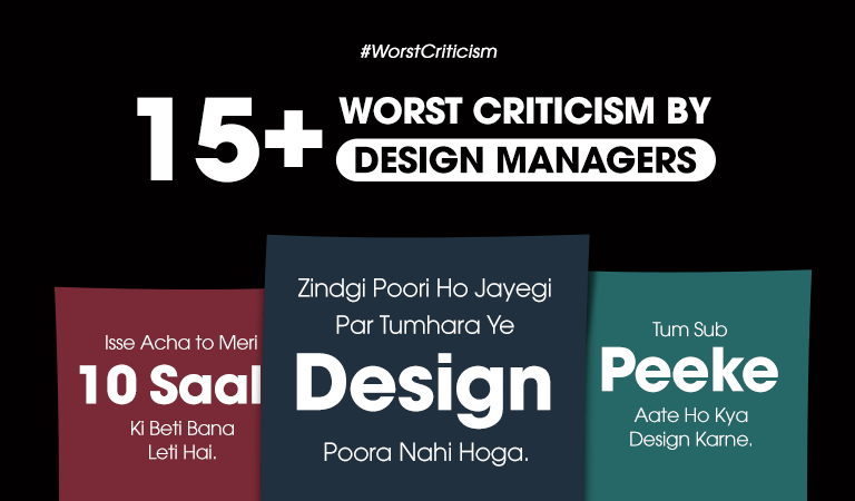 Worst Criticism by Design Managers