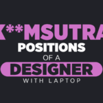 K**msutra positions of a designer