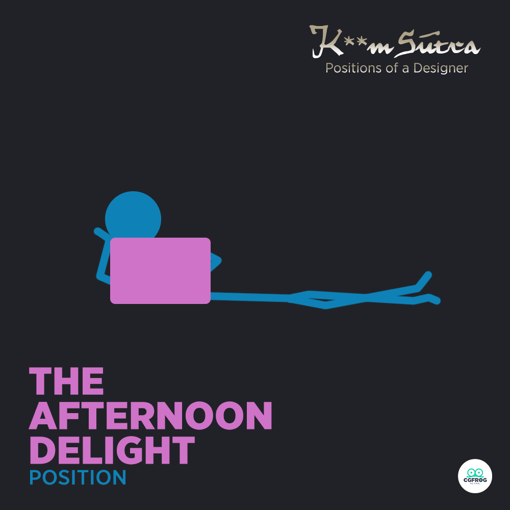 5 The Afternoon Delight K**m-Sutra positions of a designer
