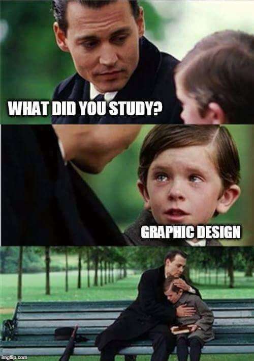 Graphic Design Memes A Graphic Designers Life