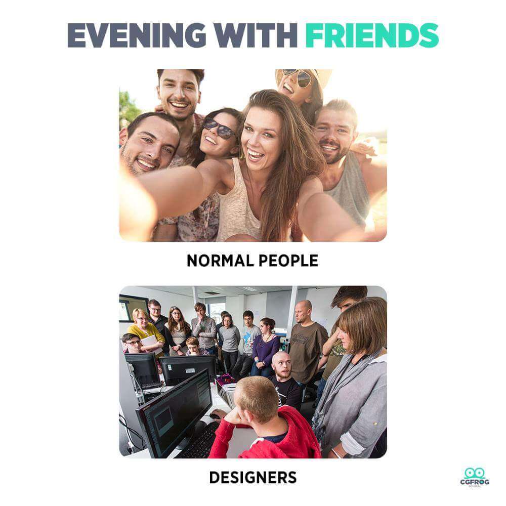 Graphic Design Memes Designer's evening with friends