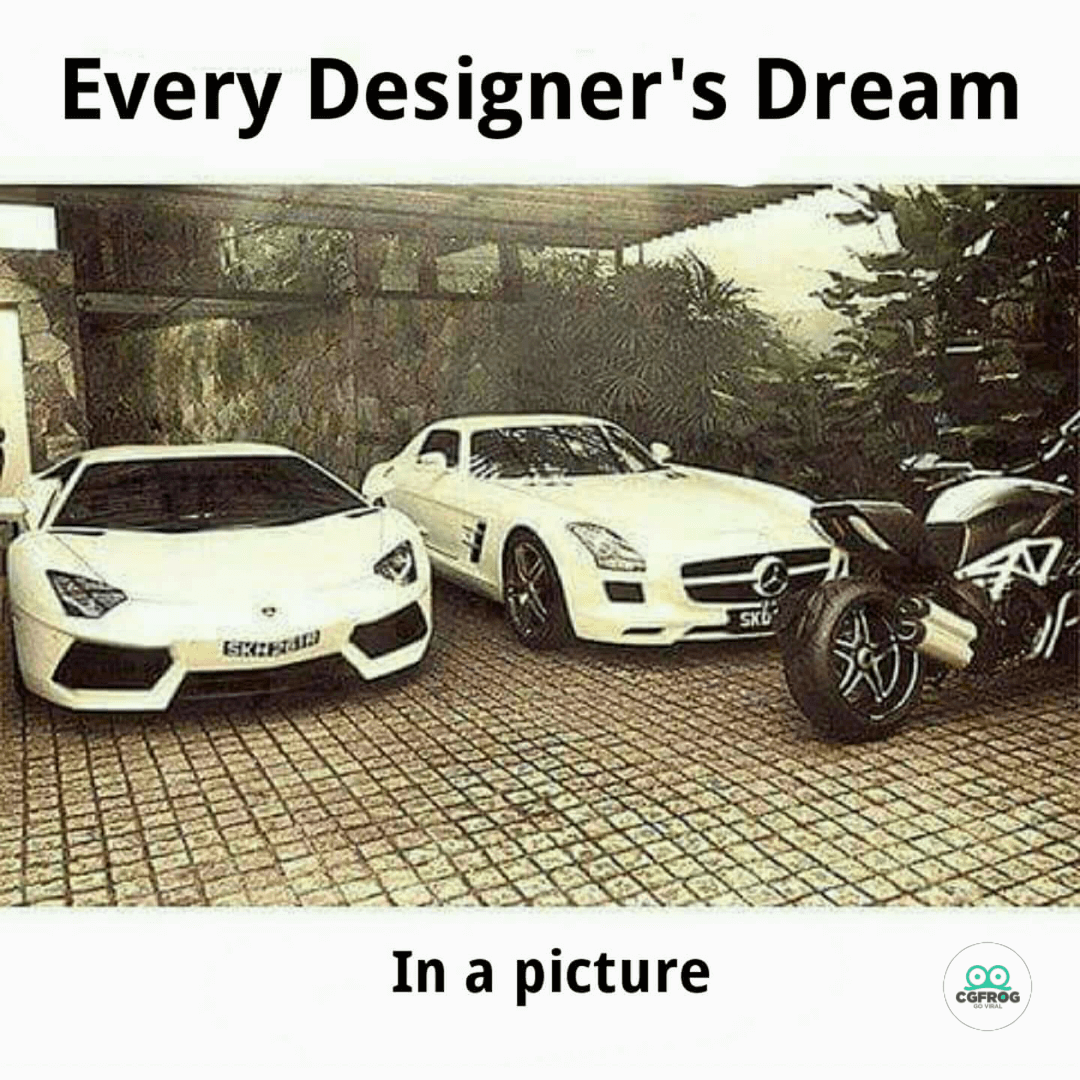 Every Designer's Dream Memes