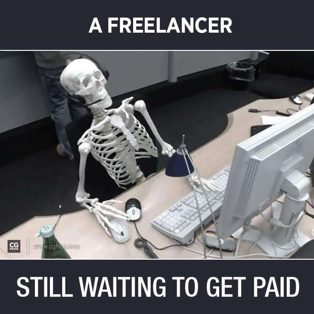 Freelancer Meme I'm still waiting to get paid