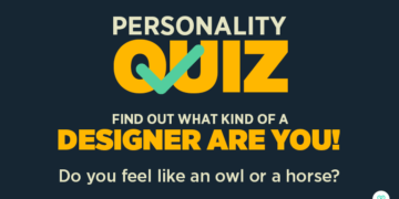 Take This Personality Quiz to Find Out What Kind of a Designer Are You!