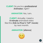 A Client's Expectations from an Animator