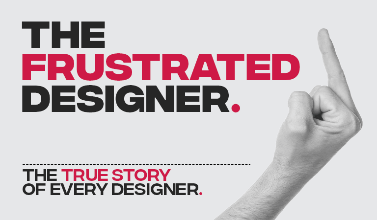 Client Vs Designer: The Life of a Frustrated Designer