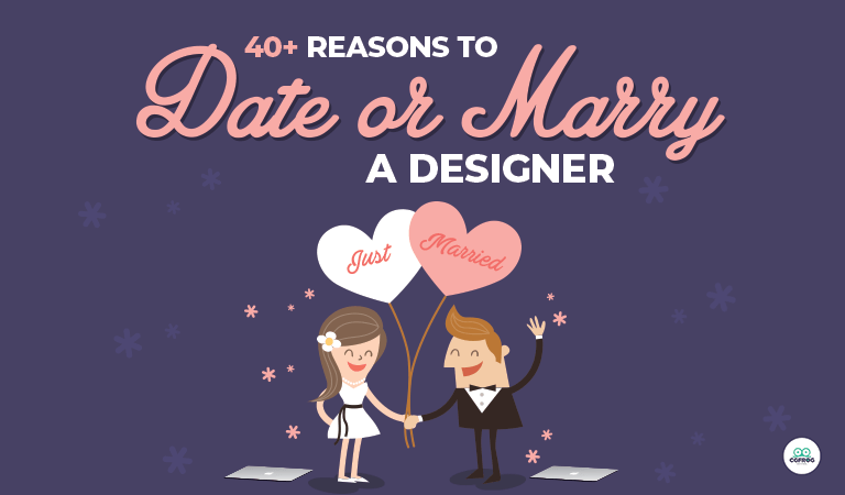 Designers Life Reasons to Date or Marry A Designer