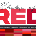 Most Popular Shades of Red Color Palette with Hex and RGB Codes